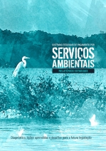 Sistemas de Pagamento por Serviços Ambientais de seis estados brasileiros é tema de e-book do Planeta Verde