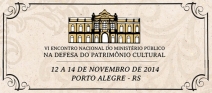 VI Encontro Ministério Público na Defesa do Patrimônio Cultural acontece entre os dias 12 e 13 de novembro em Porto Alegre