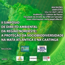 II Simpósio de Direito Ambiental da Região Nordeste: a proteção da sociobiodiversidade na Mata Atlântica e na Caatinga.